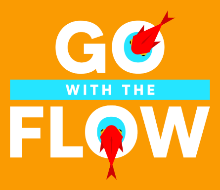 Go with the flow